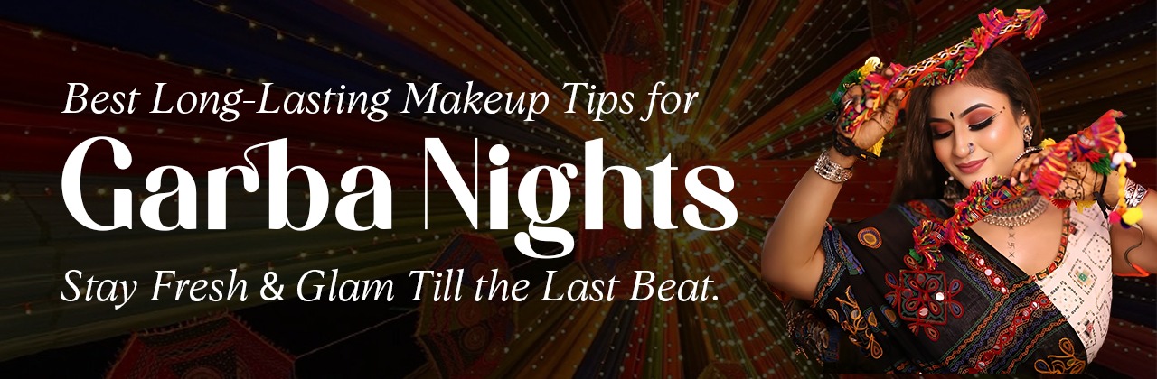 Best Long-Lasting Makeup Tips for Garba Nights