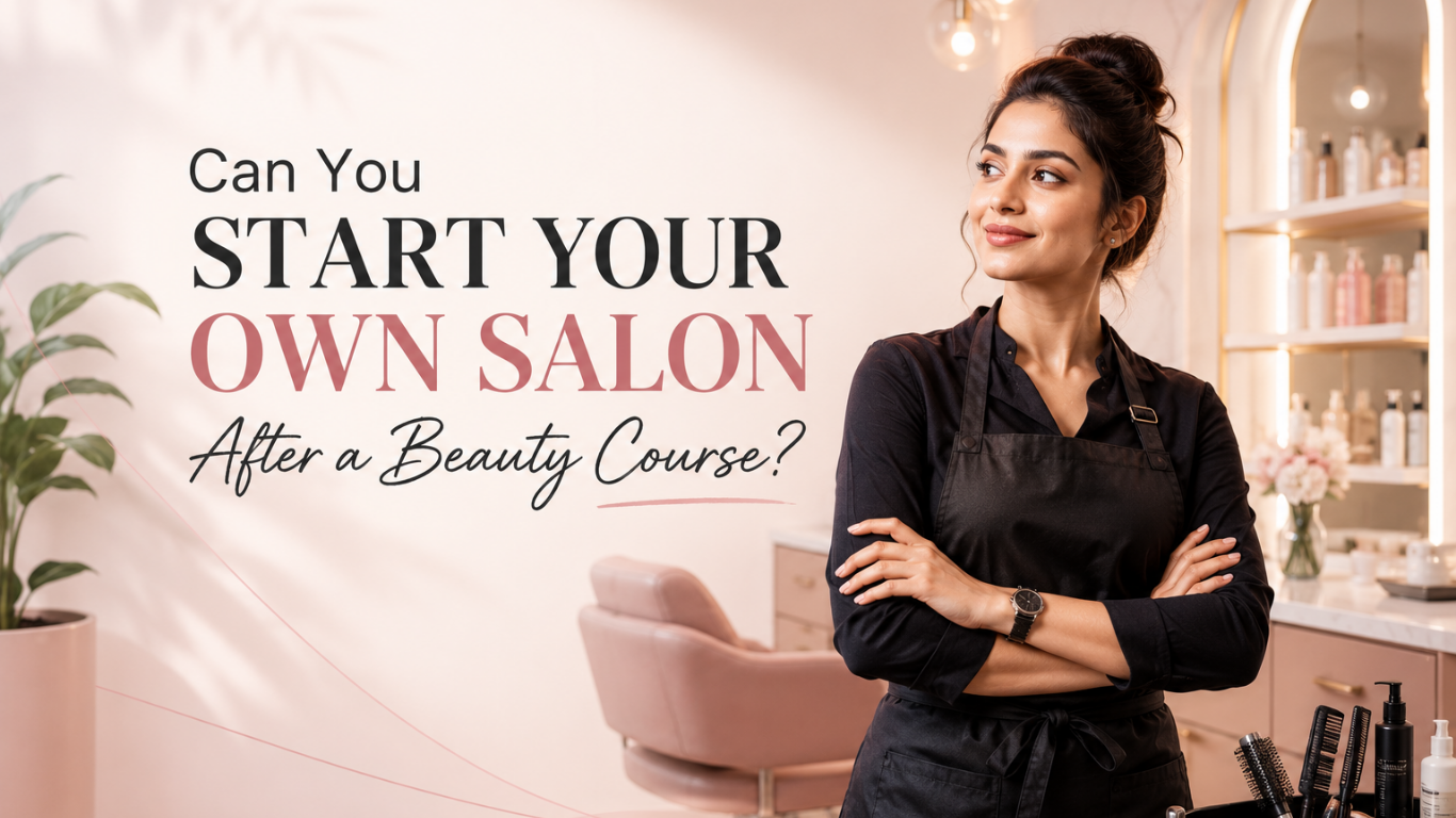 Can you start your own salon after beauty course