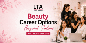 Beauty Career Options Beyond Salons You Must Explore