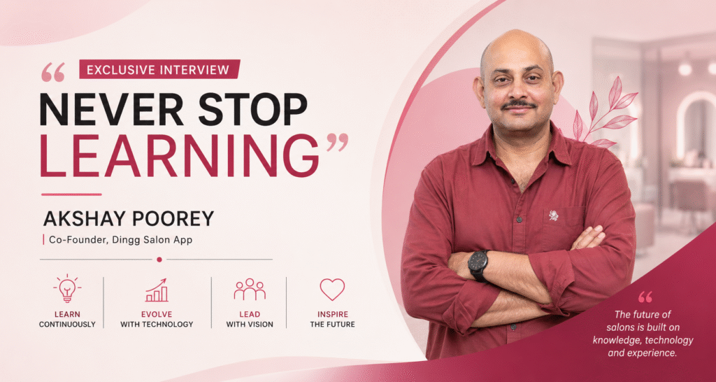 “Never stop learning”: Akshay Poorey