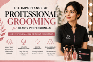 The Importance of Professional Grooming for Beauty Professionals