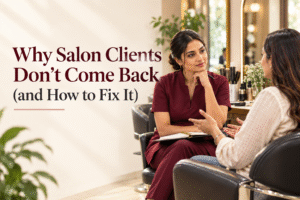 Why Salon Clients Don’t Return