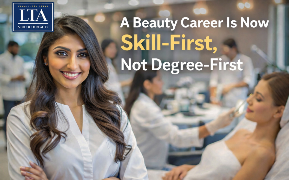 A Beauty Career Is Now Skill-First, Not Degree-First