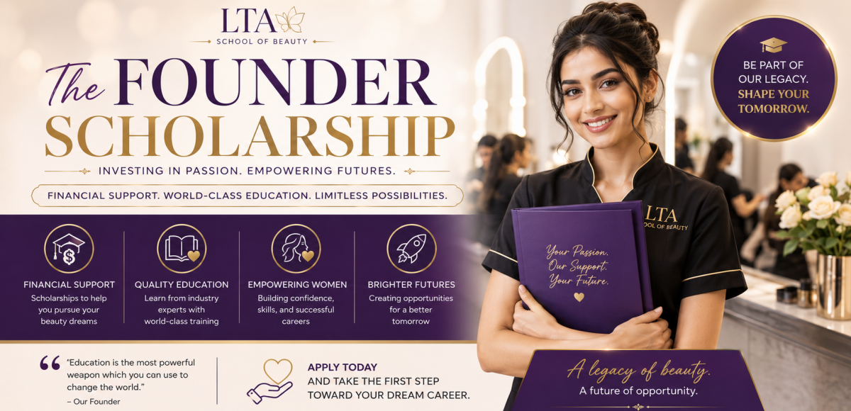 The Founder Scholarship by LTA School of Beauty