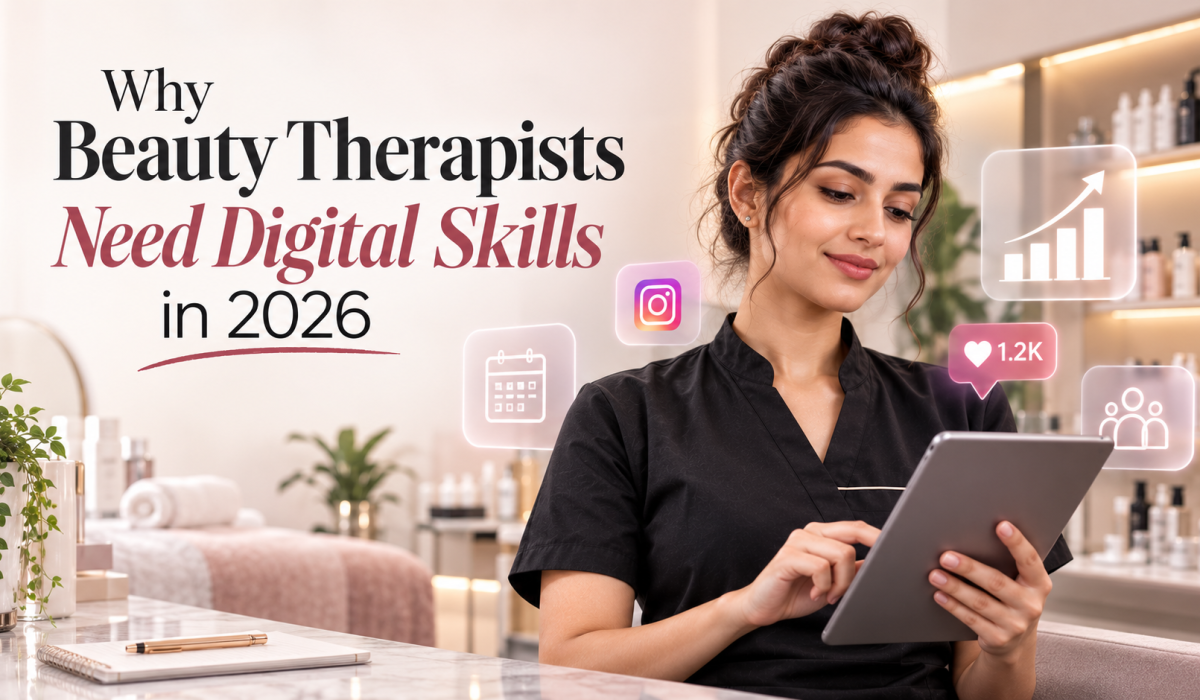 Why Beauty Therapists Need Digital Skills in 2026
