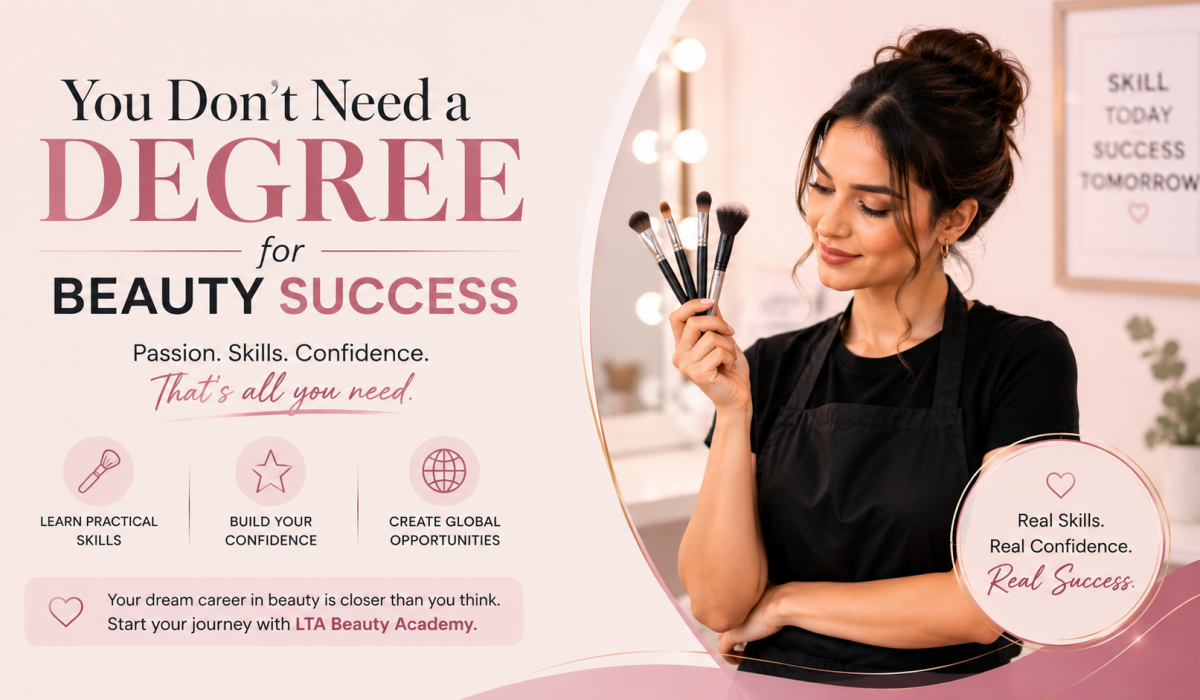 You Don’t Need a Degree for Beauty Success